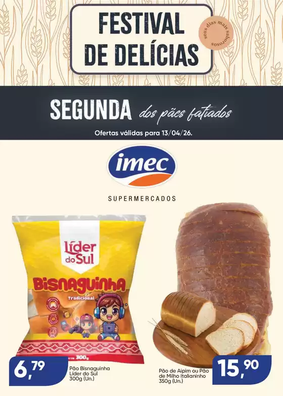 Catálogo Imec Supermercados | BAIXA 15191 IMEC Segunda do Pao Fatiado 130426 | 2026-04-13T00:00:00.000Z - 2026-04-13T00:00:00.000Z