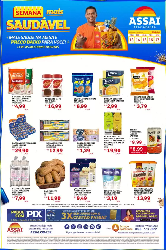 Catálogo Assaí Atacadista | Encarte Assaí Atacadista 46092-895 | 2026-04-13T00:00:00.000Z - 2026-04-17T00:00:00.000Z