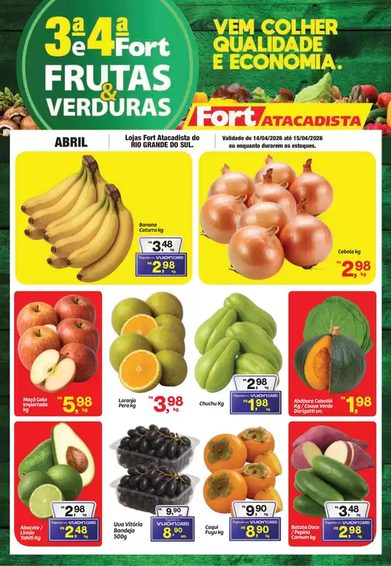 Catálogo Fort Atacadista | RS Fort FLV 3ª e 4ª 14 e 15 ABR 26 | 2026-04-14T00:00:00.000Z - 2026-04-15T00:00:00.000Z