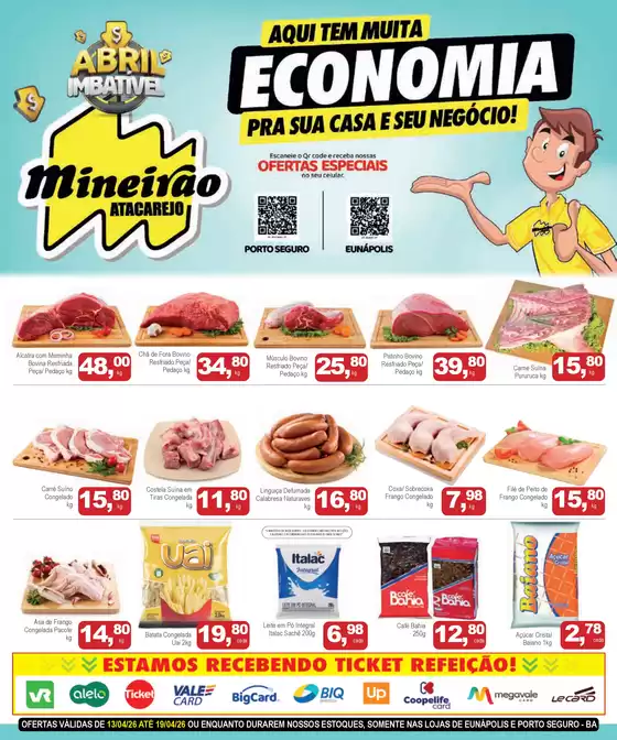 Catálogo Mineirão Atacarejo | MINEIRAO ATACAREJO PORTO SEGURO e EUNAPOLIS 13.04 A 19.04 | 2026-04-13T00:00:00.000Z - 2026-04-19T00:00:00.000Z