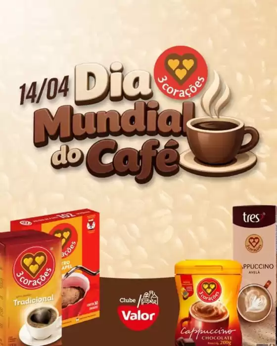 Catálogo Clube Valor | Dia Mundial Do Café | 2026-04-15T00:00:00.000Z - 2026-04-15T00:00:00.000Z