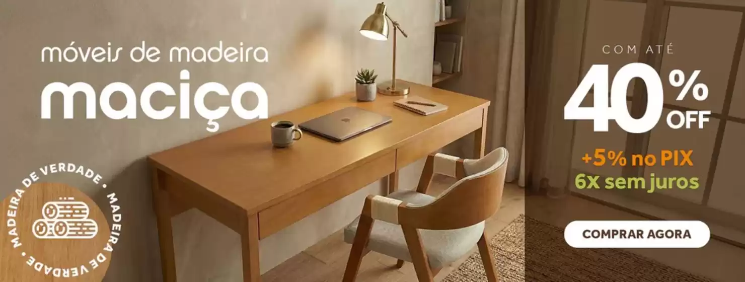 Catálogo Meu Móvel de Madeira | Até 40% off | 2026-04-15T00:00:00.000Z - 2026-05-15T00:00:00.000Z
