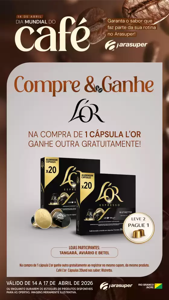 Catálogo Araújo Supermercados | COMPRE E GANHE CAFÉ | 2026-04-14T00:00:00.000Z - 2026-04-17T00:00:00.000Z