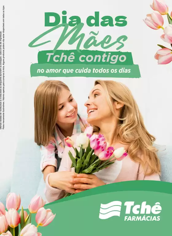 Catálogo Tchê Farmácias | 1776309948444 | 2026-04-18T00:00:00.000Z - 2026-05-31T00:00:00.000Z