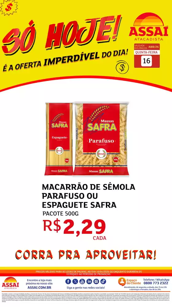 Catálogo Assaí Atacadista em Rio Quente | Encarte Assaí Atacadista 46327-115 | 2026-04-16T00:00:00.000Z - 2026-04-16T00:00:00.000Z