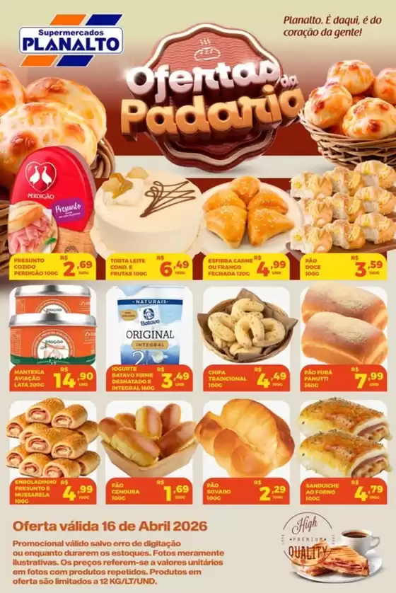 Catálogo Supermercados Planalto | Ofertas da Padaria | 2026-04-16T00:00:00.000Z - 2026-04-16T00:00:00.000Z
