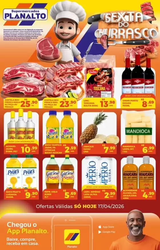 Catálogo Supermercados Planalto | SEXTA DO CHURRASCO  | 2026-04-17T00:00:00.000Z - 2026-04-17T00:00:00.000Z