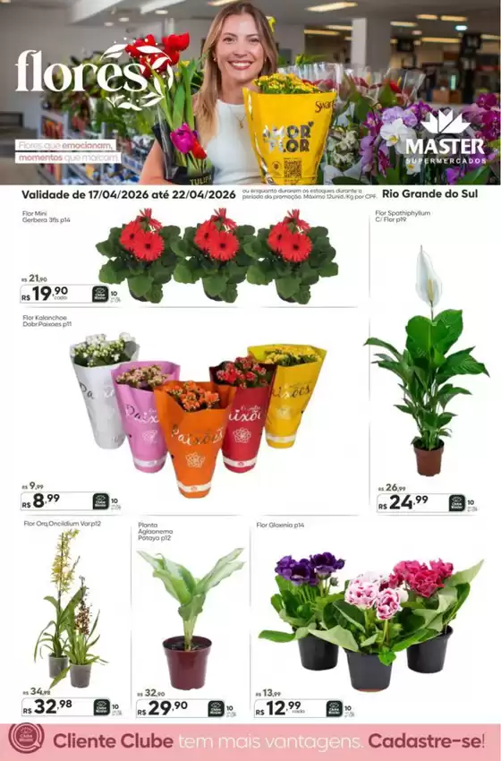 Catálogo Master Supermercados | Master RS flores | 2026-04-17T00:00:00.000Z - 2026-04-22T00:00:00.000Z