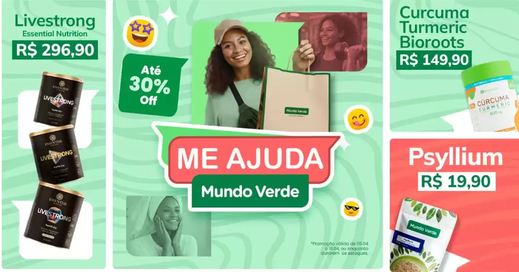 Catálogo Mundo Verde | Ate 30% off , me ajuda Mundo verde ! | 2026-04-21T00:00:00.000Z - 2026-05-22T00:00:00.000Z