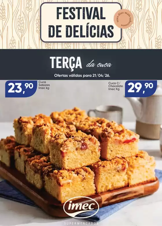 Catálogo Imec Supermercados | BAIXA 15196 IMEC Terca das Cucas 210426 | 2026-04-21T00:00:00.000Z - 2026-04-26T00:00:00.000Z