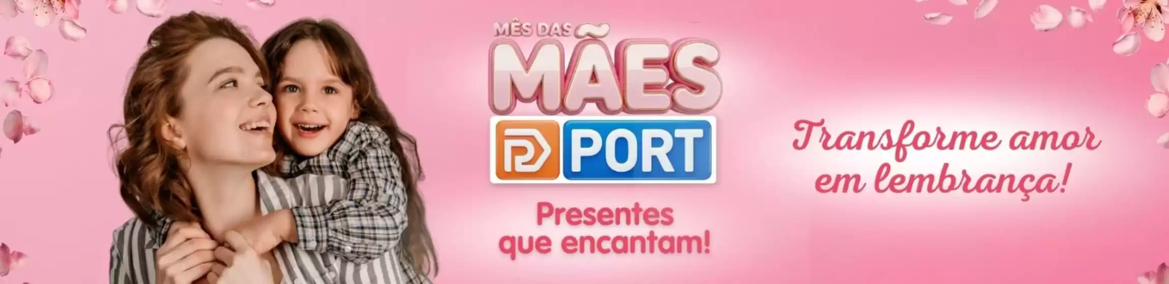 Catálogo Port Informatica em Borá | Mes das Maes ! | 2026-04-24T00:00:00.000Z - 2026-05-16T00:00:00.000Z