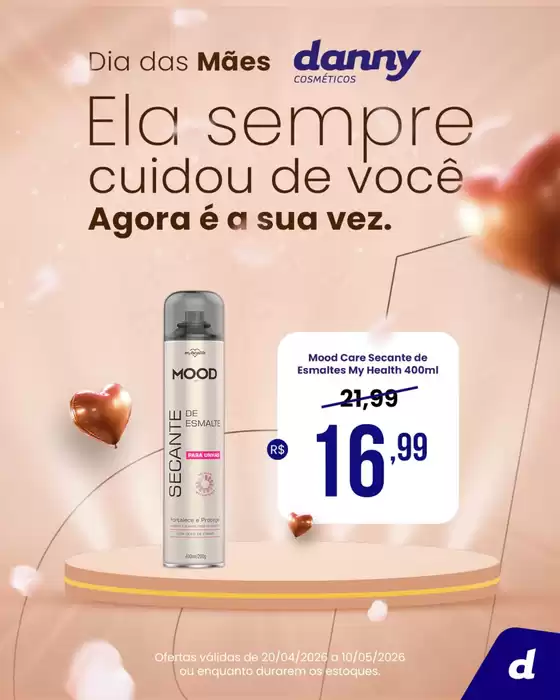 Catálogo Danny Cosméticos | Ela sempre cuidoi de voce ! | 2026-05-04T00:00:00.000Z - 2026-05-10T00:00:00.000Z