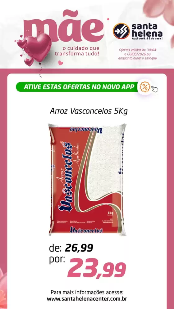 Catálogo Supermercados Santa Helena | Mãe | 2026-05-04T00:00:00.000Z - 2026-05-06T00:00:00.000Z