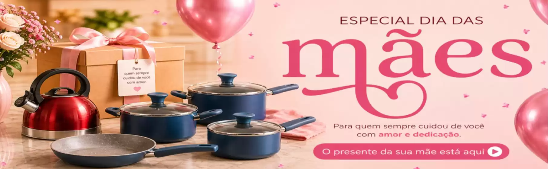 Catálogo Center Mega | Dia Das Mães | 2026-05-05T00:00:00.000Z - 2026-05-10T00:00:00.000Z