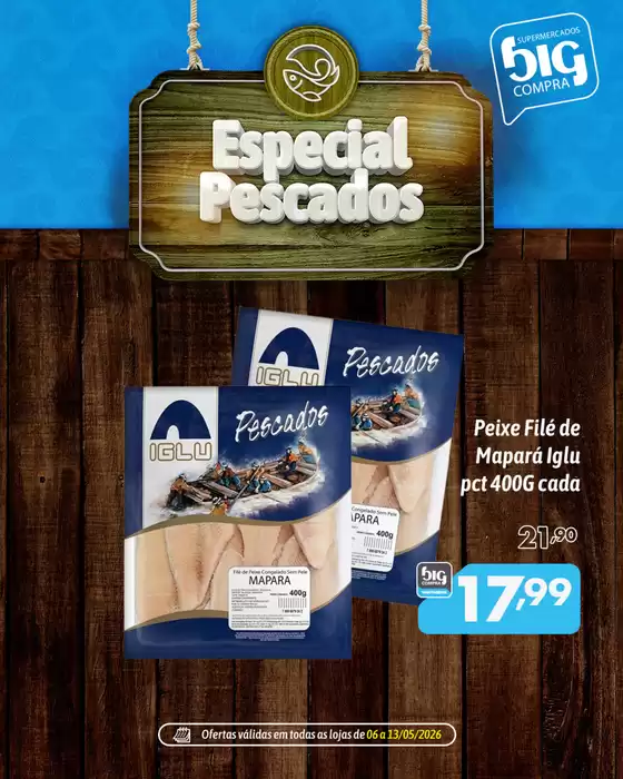 Catálogo Supermercados Big Compra em Santa Cruz do Capibaribe | Ampla seleção de ofertas | 2026-05-06T00:00:00.000Z - 2026-05-13T00:00:00.000Z