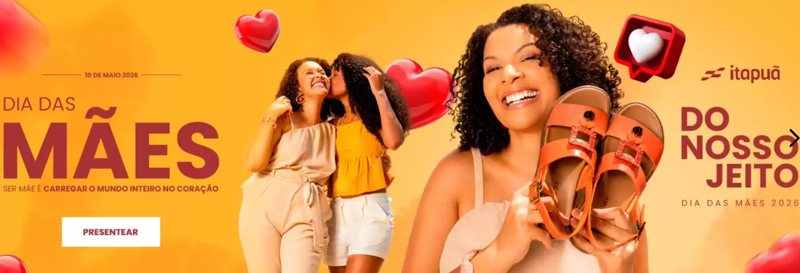 Catálogo Itapuã | Dia Das Mães | 2026-05-08T00:00:00.000Z - 2026-05-10T00:00:00.000Z