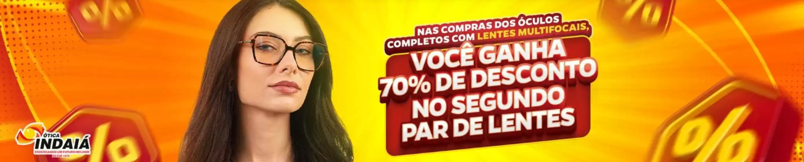 Catálogo Ótica Indaiá | Ofertas exclusivas ! | 2026-05-11T00:00:00.000Z - 2026-05-28T00:00:00.000Z