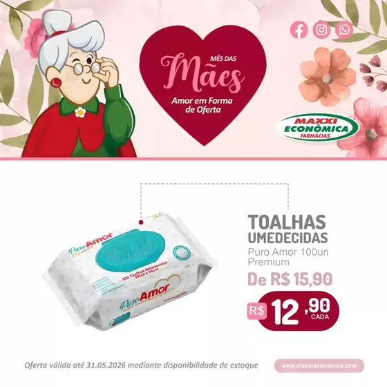 Catálogo Maxxi Econômica Farmácias | MÊS DAS Maes | 2026-05-13T00:00:00.000Z - 2026-05-31T00:00:00.000Z