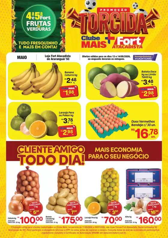 Catálogo Fort Atacadista | SC FORT FLV 4ª e 5ª 13 e 14 MAI 26 Araragua | 2026-05-13T00:00:00.000Z - 2026-05-14T00:00:00.000Z