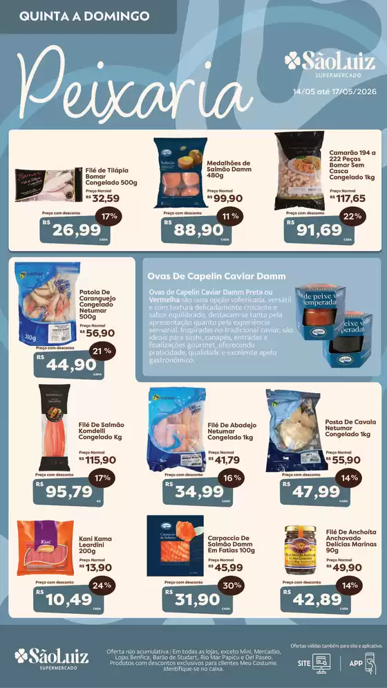 Catálogo Mercadinhos São Luiz | Peixaria | 2026-05-14T00:00:00.000Z - 2026-05-17T00:00:00.000Z