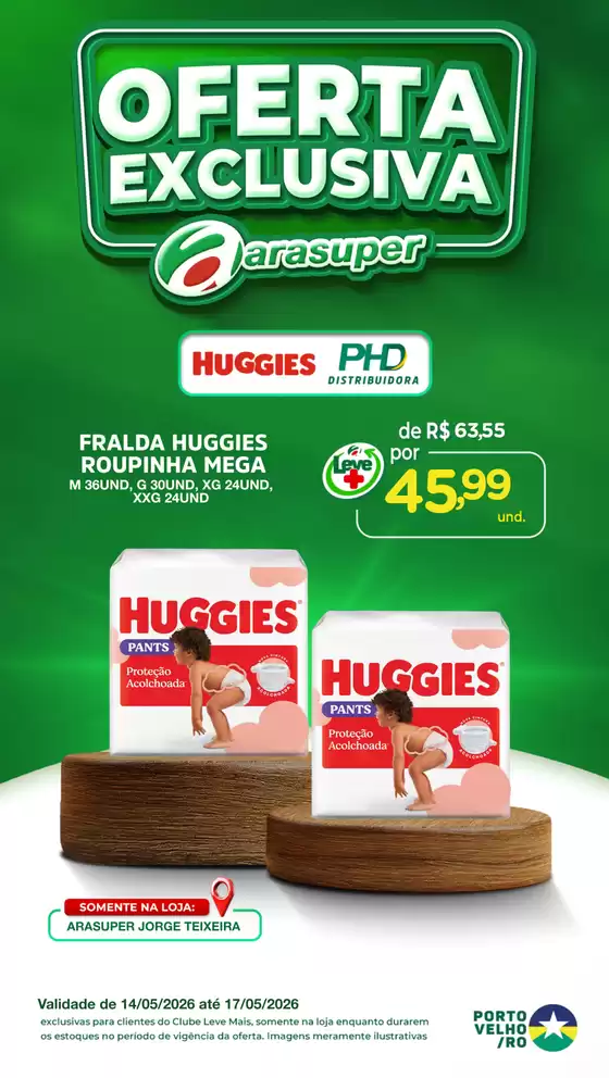 Catálogo Araújo Supermercados | OFERTA HUGGIES | 2026-05-14T00:00:00.000Z - 2026-05-17T00:00:00.000Z