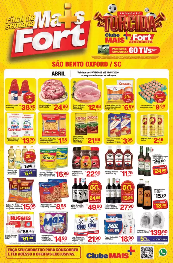 Catálogo Fort Atacadista | SC Fort Fim de Semana 15 a 17 MAI 26 Sao Bento OXFORD | 2026-05-15T00:00:00.000Z - 2026-05-17T00:00:00.000Z