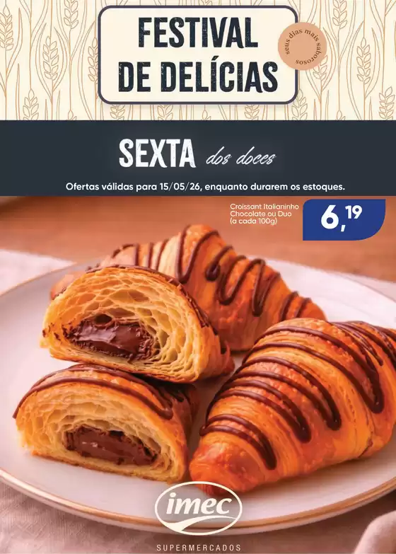 Catálogo Imec Supermercados | BAIXA 15317 IMEC Sexta dos Doces 150526 | 2026-05-15T00:00:00.000Z - 2026-05-15T00:00:00.000Z