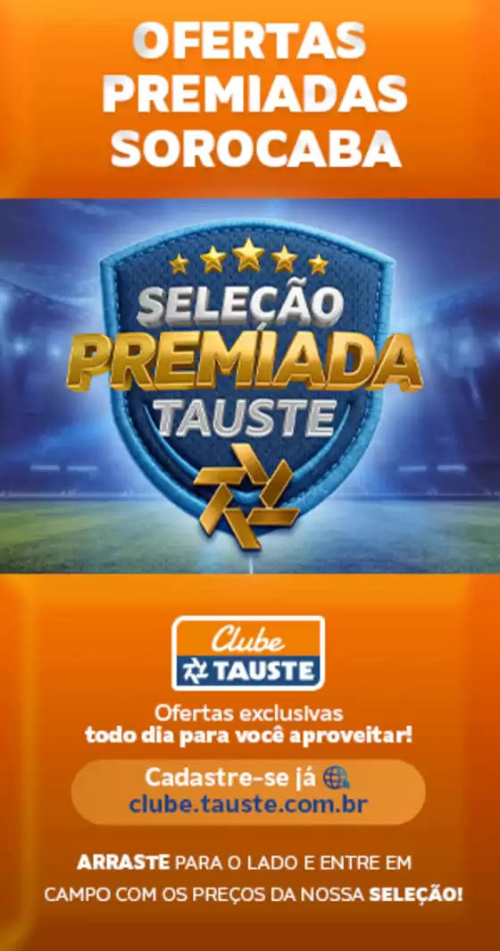 Catálogo Supermercados Tauste | Ofertas Tauste Seleção Premiada Sorocaba | 2026-05-15T00:00:00.000Z - 2026-05-18T00:00:00.000Z