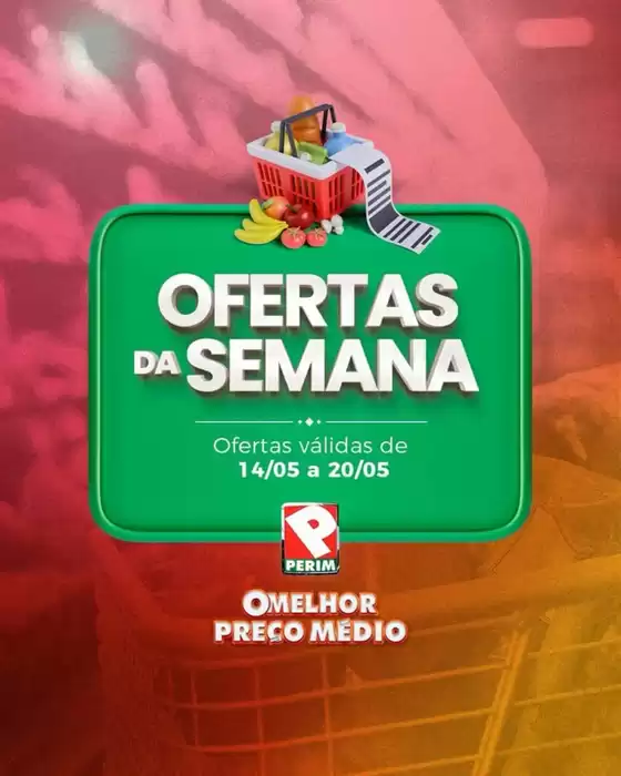 Catálogo Supermercado Perim | Ofertas Da Semana | 2026-05-18T00:00:00.000Z - 2026-05-20T00:00:00.000Z
