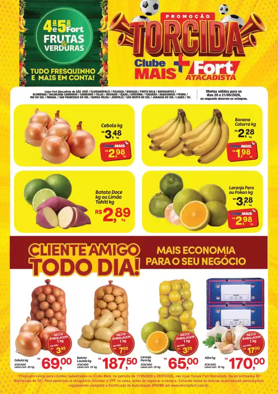 Catálogo Fort Atacadista | SC Fort FLV 4 e 5 20 e 21 MAI 26 Regional | 2026-05-11T00:00:00.000Z - 2026-09-07T00:00:00.000Z