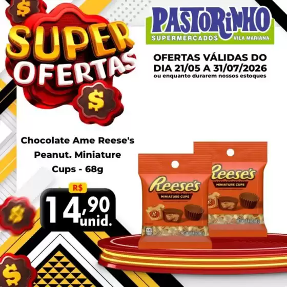 Catálogo Supermercado Pastorinho | Ótima oferta para caçadores de pechinchas | 2026-05-21T00:00:00.000Z - 2026-07-31T00:00:00.000Z