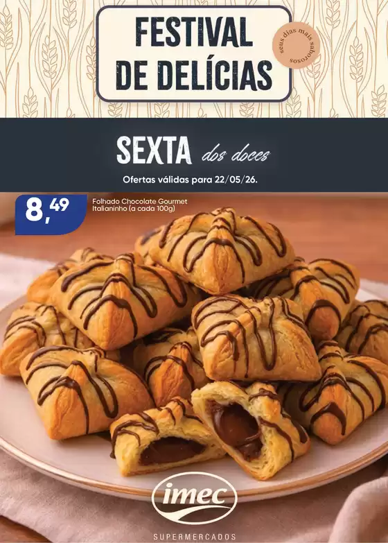 Catálogo Imec Supermercados | BAIXA 15318 IMEC Sexta dos Doces 220526 | 2026-05-22T00:00:00.000Z - 2026-05-22T00:00:00.000Z