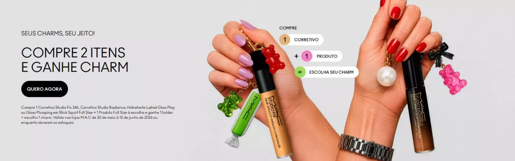 Catálogo MAC Cosmetics | Compre 2 itens e ganhe charm ! | 2026-05-25T00:00:00.000Z - 2026-06-10T00:00:00.000Z
