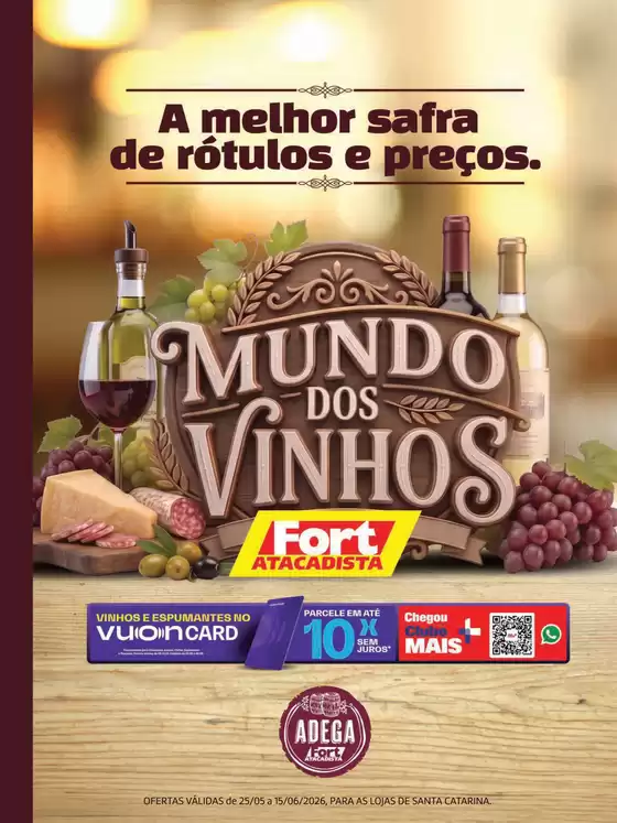 Catálogo Fort Atacadista em Florianópolis | SC Fort Mundo dos Vinhos 25 a 15 MAI JUN 26 Regional | 2026-05-25T00:00:00.000Z - 2026-06-15T00:00:00.000Z