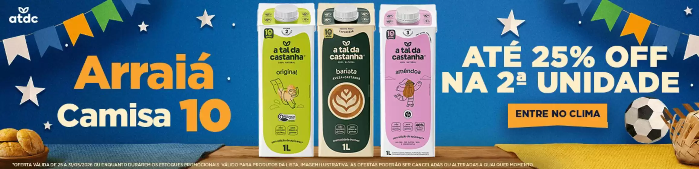 Catálogo Natural da Terra | Arraiá Camisa | 2026-05-26T00:00:00.000Z - 2026-05-31T00:00:00.000Z
