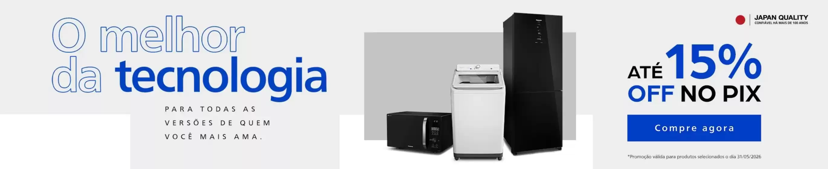 Catálogo Panasonic | O melhor da tecnologia | 2026-06-01T00:00:00.000Z - 2026-06-18T00:00:00.000Z