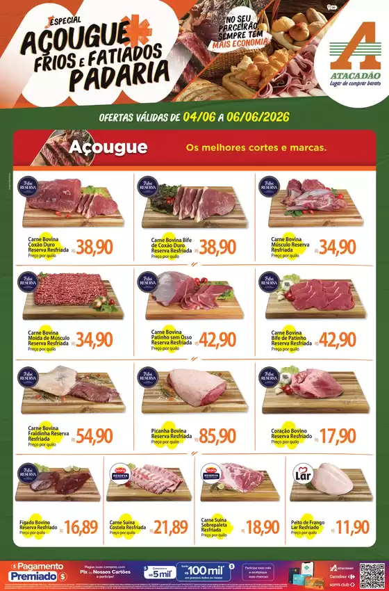 Catálogo Atacadão | Atacadão - Açougue / Padaria / Frios e Fatiados | 2026-06-04T00:00:00.000Z - 2026-06-06T00:00:00.000Z