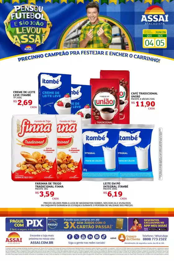 Catálogo Assaí Atacadista | Encarte Assaí Atacadista 47860-870 | 2026-06-04T00:00:00.000Z - 2026-06-05T00:00:00.000Z