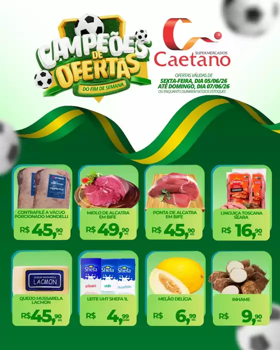 Catálogo Supermercados Caetano | Encarte Supermercados Caetano | 2026-06-05T00:00:00.000Z - 2026-06-07T00:00:00.000Z