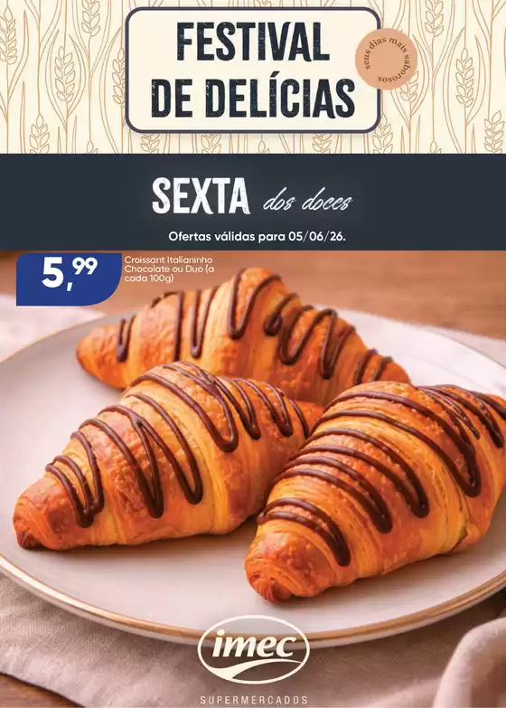 Catálogo Imec Supermercados | BAIXA 15749 IMEC Sexta dos Doces 050626 | 2026-06-05T00:00:00.000Z - 2026-06-05T00:00:00.000Z