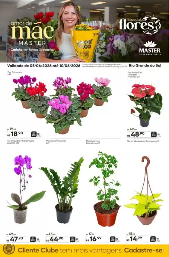 Catálogo Master Supermercados | Master RS flores | 2026-06-05T00:00:00.000Z - 2026-06-10T00:00:00.000Z