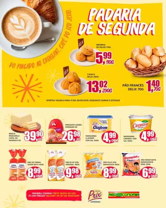 Catálogo SuperPrix | Padaria De Segunda | 2026-06-08T00:00:00.000Z - 2026-06-08T00:00:00.000Z