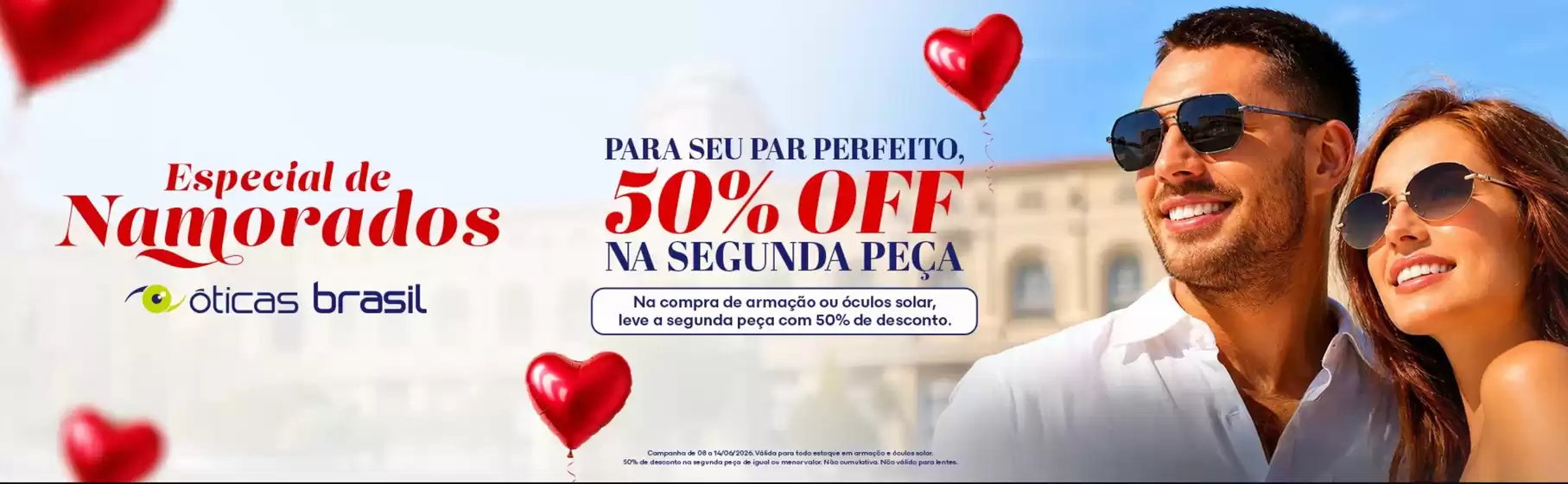 Catálogo Óticas Brasil | Especial de Namorados ! | 2026-06-09T00:00:00.000Z - 2026-06-14T00:00:00.000Z