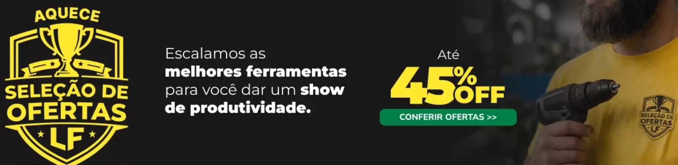 Catálogo LF Máquinas e Ferramentas | Ofertas LF Máquinas e Ferramentas | 2026-06-09T00:00:00.000Z - 2026-07-09T00:00:00.000Z