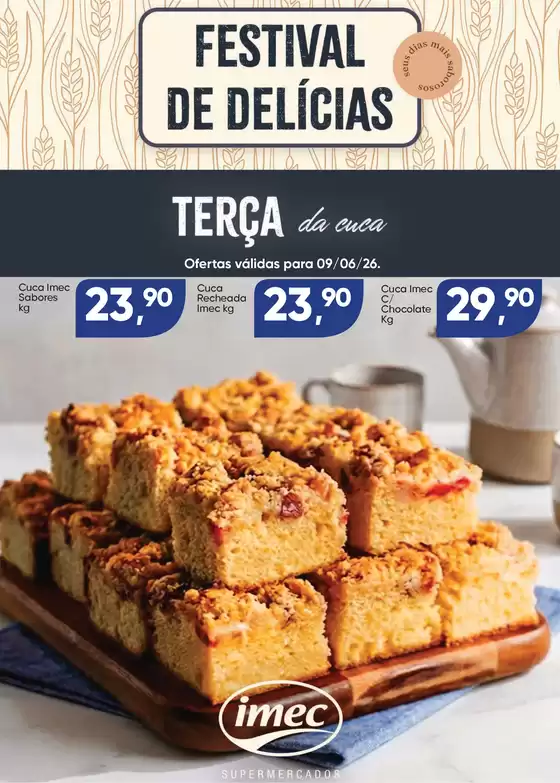 Catálogo Imec Supermercados | BAIXA 15735 IMEC Terca das Cucas 090626 | 2026-06-09T00:00:00.000Z - 2026-06-09T00:00:00.000Z