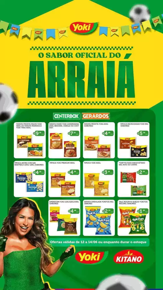 Catálogo CenterBox | CenterBox O Sabor Oficial Do ArraiÁ | 2026-06-12T00:00:00.000Z - 2026-06-14T00:00:00.000Z