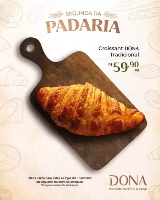 Catálogo Dona de Casa Supermercados | Segunda da Padaria | 2026-06-15T00:00:00.000Z - 2026-06-15T00:00:00.000Z