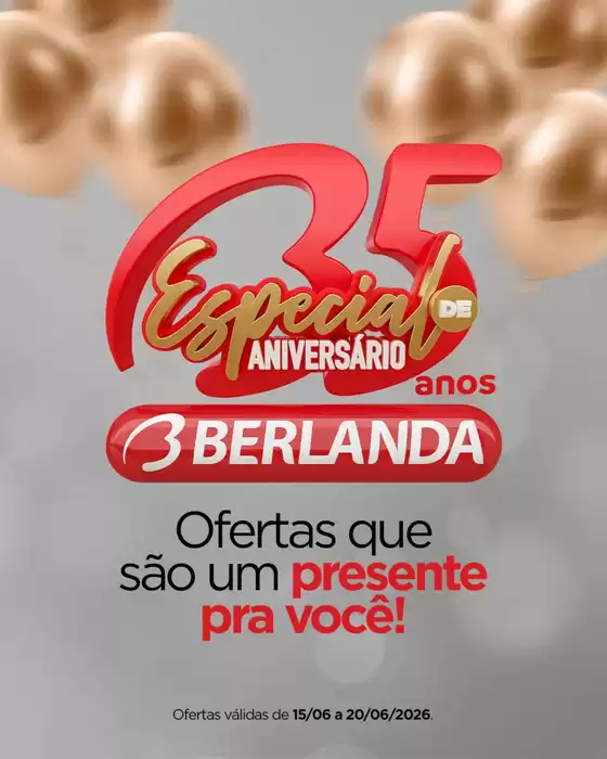 Catálogo Berlanda | Encarte Berlanda | 2026-06-15T00:00:00.000Z - 2026-06-20T00:00:00.000Z