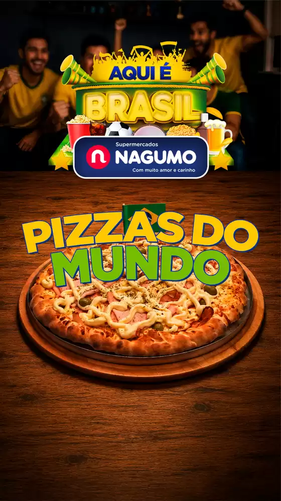 Catálogo Nagumo | PIZZAS DO MUNDO | 2026-06-15T00:00:00.000Z - 2026-07-22T00:00:00.000Z