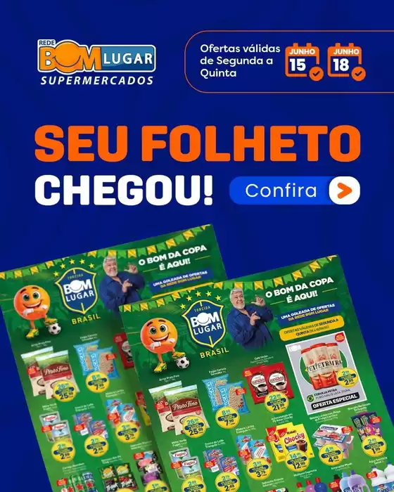 Catálogo Rede Bom Lugar | Ótima oferta para caçadores de pechinchas | 2026-06-15T00:00:00.000Z - 2026-06-18T00:00:00.000Z